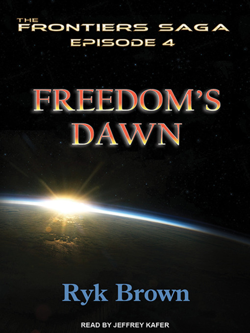 Title details for Freedom's Dawn by Ryk Brown - Available